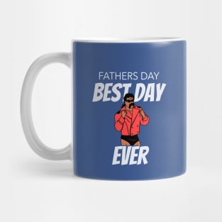 Fathers Day Best Day Ever Mug